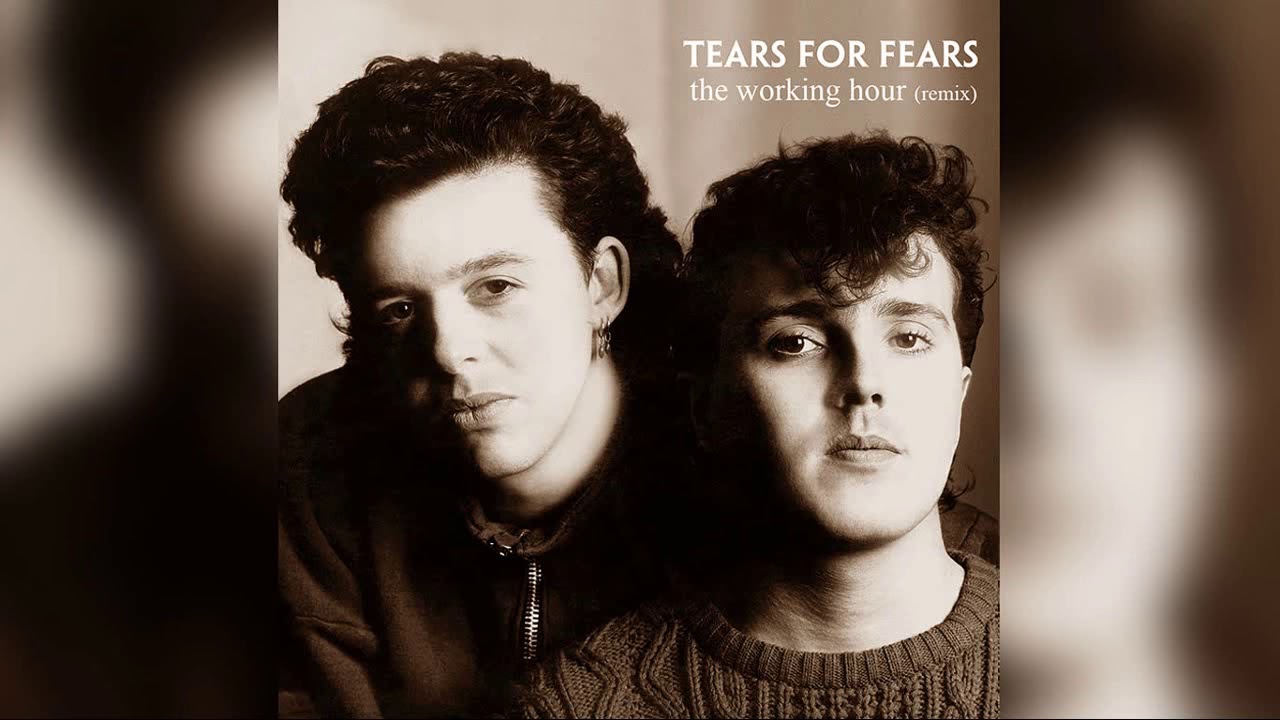 Tears For Fears - The Working Hour (remix)