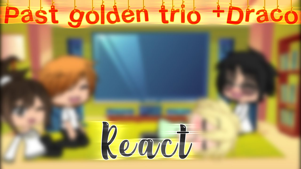 Past Golden trio + Draco react to Malfoy children’s life!