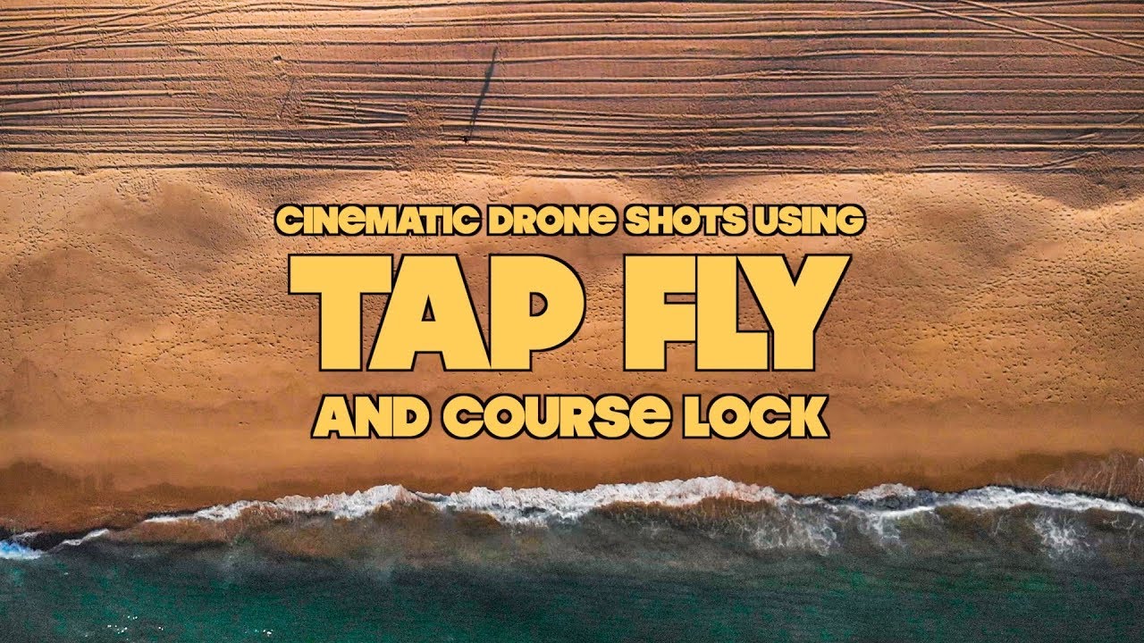 Cinematic Drone Shots || How To Use Tap Fly Free (and Course Lock) Like A Filmmaker