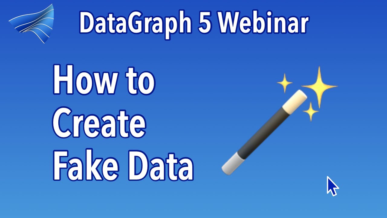 DataGraph Webinar | How to Create Fake Data