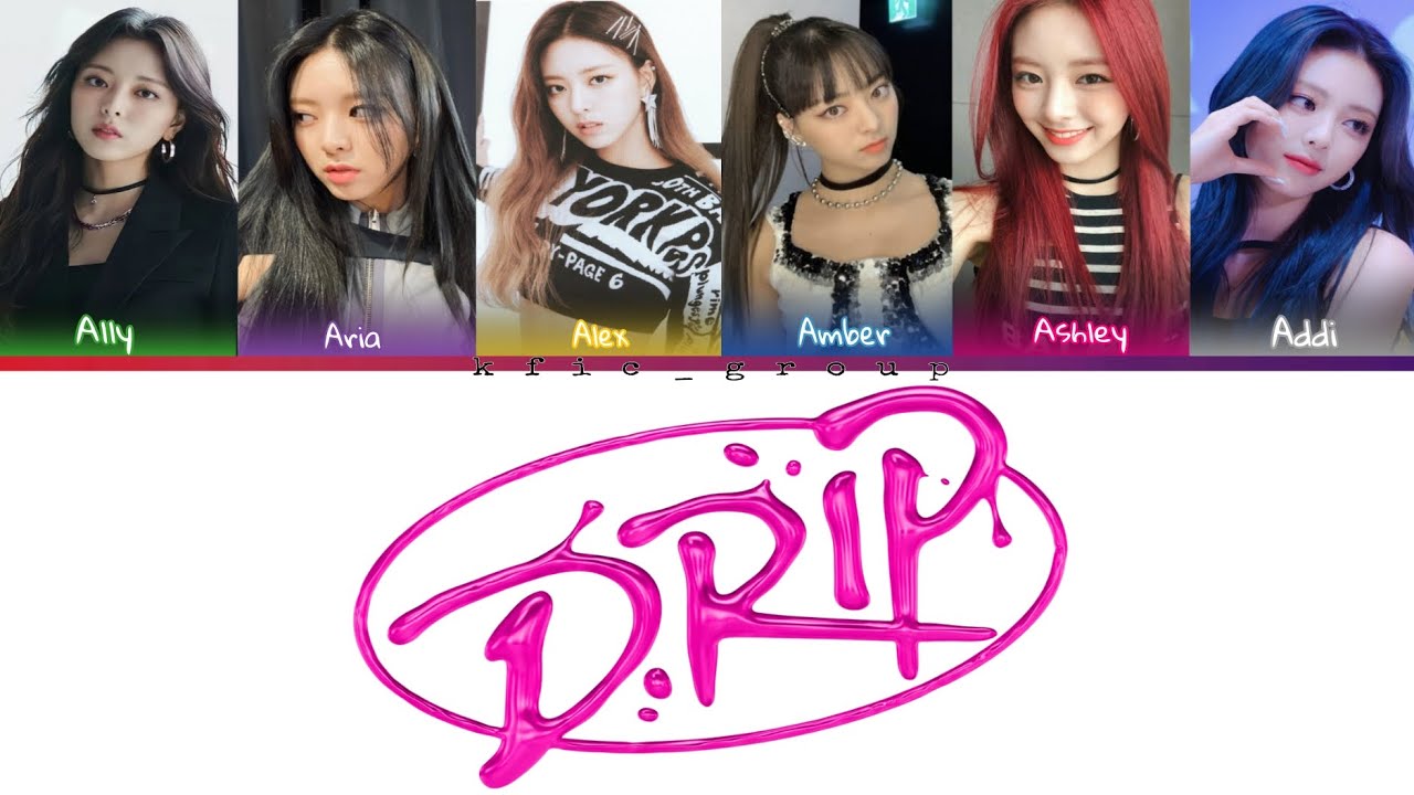 MY GIRL GROUP (6 MEMBERS) - DRIP (BABYMONSTER)