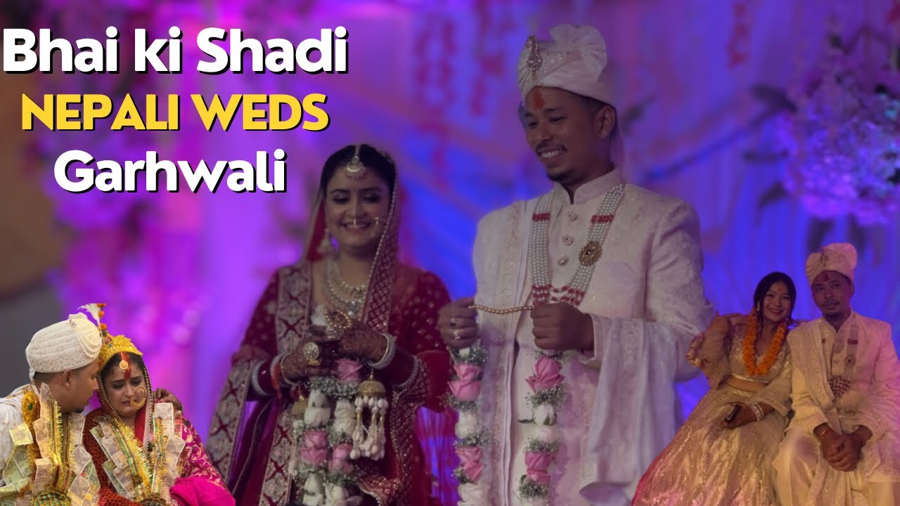 Nepali dulha Garhwali dulhan ki shadi | Bhai ki wedding Part 2 | #vlog72