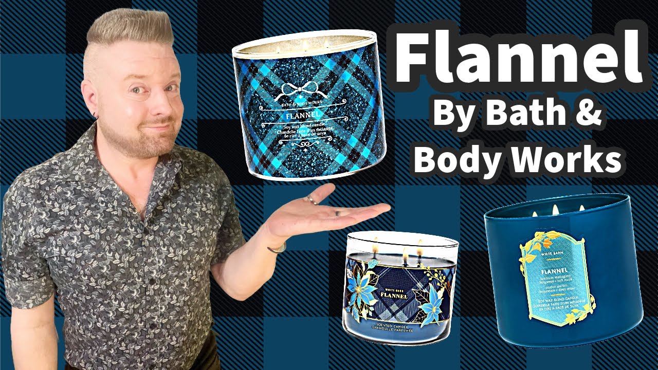 Обзор свечей: Flannel от Bath & Body Works
