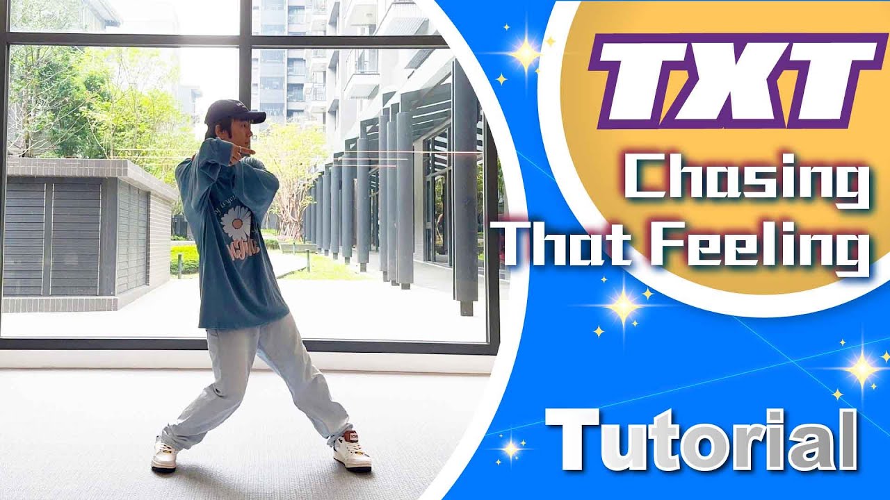 TXT - Chasing That Feeling Dance Tutorial ｜舞蹈教學｜小龍老師