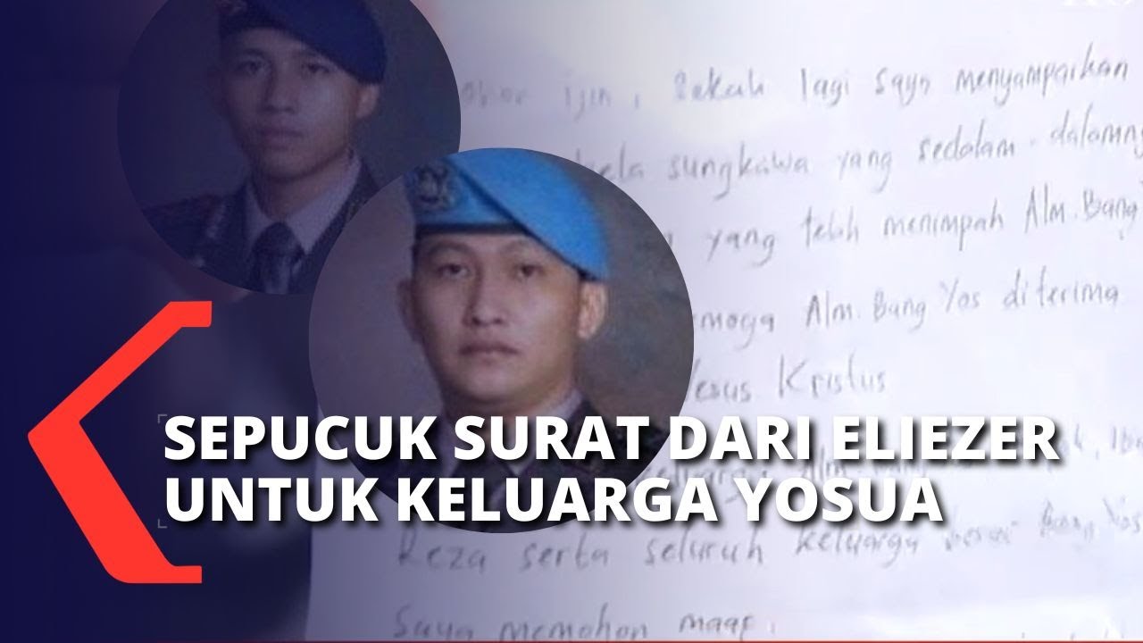 Bharada Eliezer Tulis Surat untuk Keluarga Brigadir Yosua, Apa Isinya?