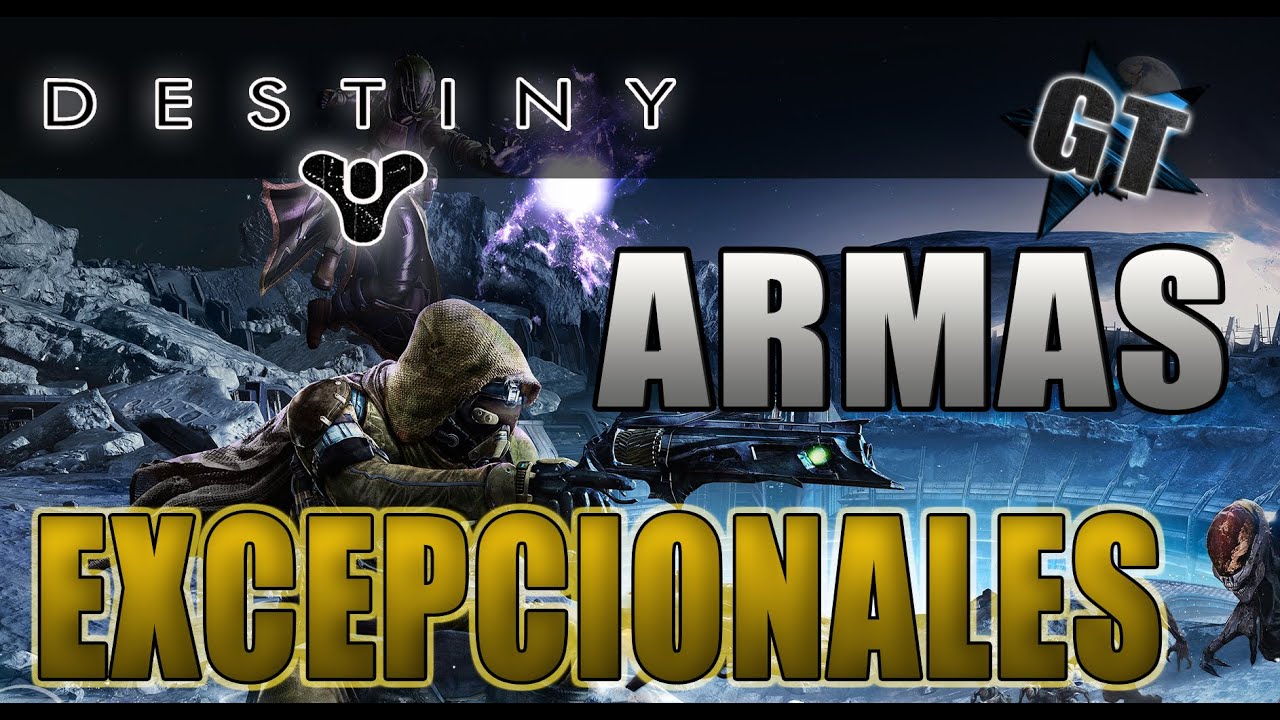 [Destiny] TODAS LAS ARMAS EXÓTICAS/EXCEPCIONALES! (Guía de Armas)