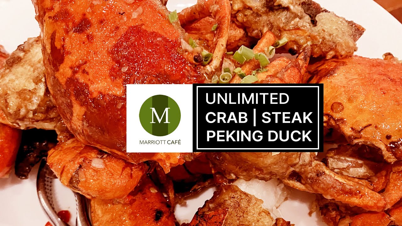 Unlimited Crab, Steak | Duck at Marriott Cafe, Manila Marriott Hotel