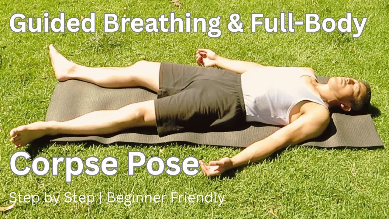 Corpse Pose | Guided Breathing & Full-Body Release | Beginner Yoga Relaxation