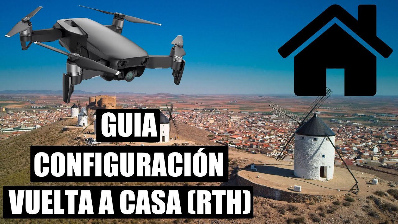 GUIA CONFIGURACIÓN RTH (VUELTA A CASA) - MAVIC AIR/PRO/MAVIC 2 - CONSEJOS/TRUCOS