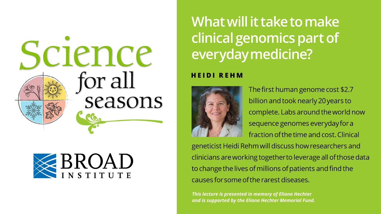 Science for All Seasons: What will it take to make clinical genomics part of everyday medicine?