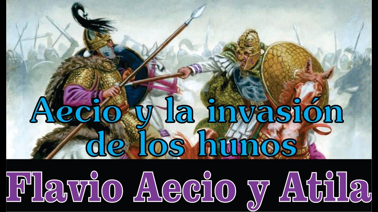 El ascenso de Flavio Aecio y Atila