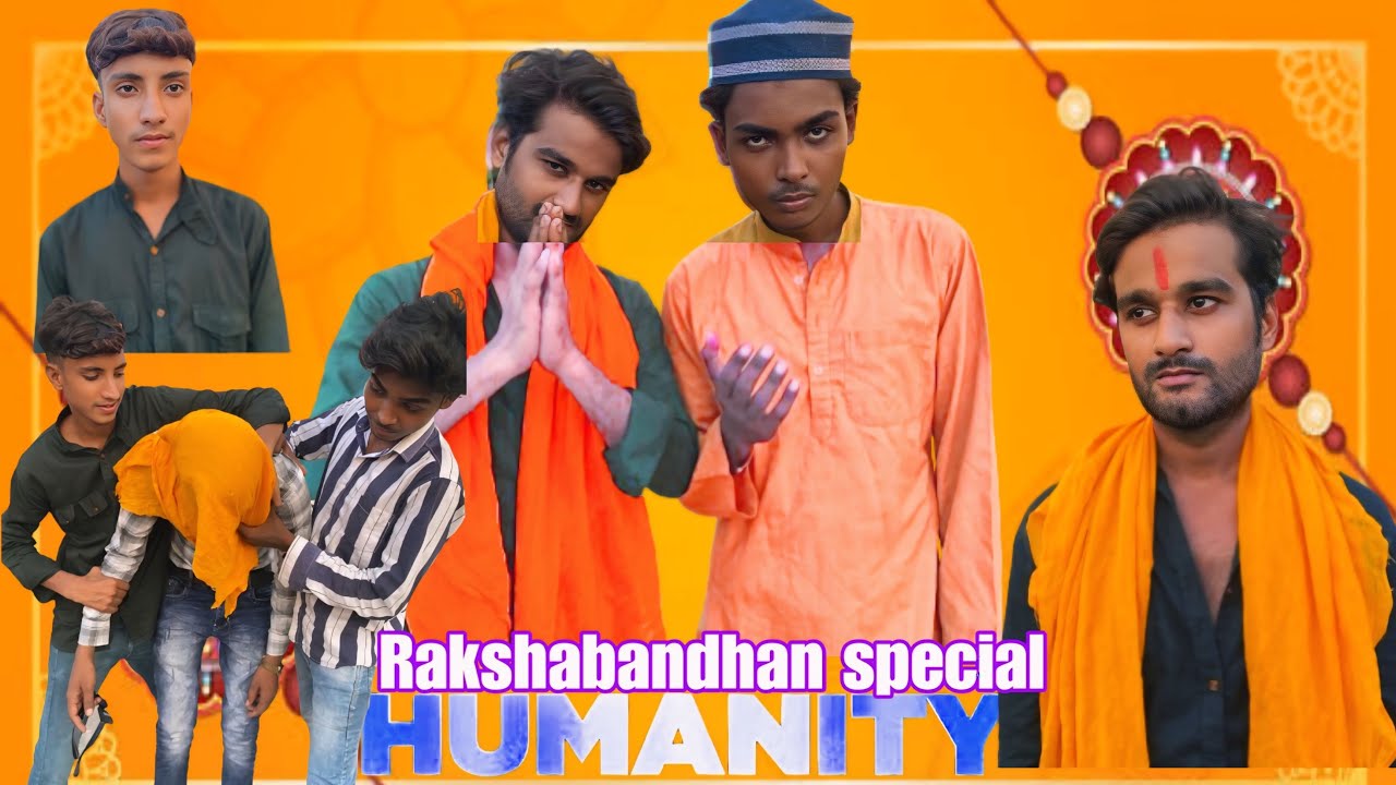 HUMANITY || RAKSHABANDHAN SPECIAL VIDEO || hindu muslim unity. UP81vines