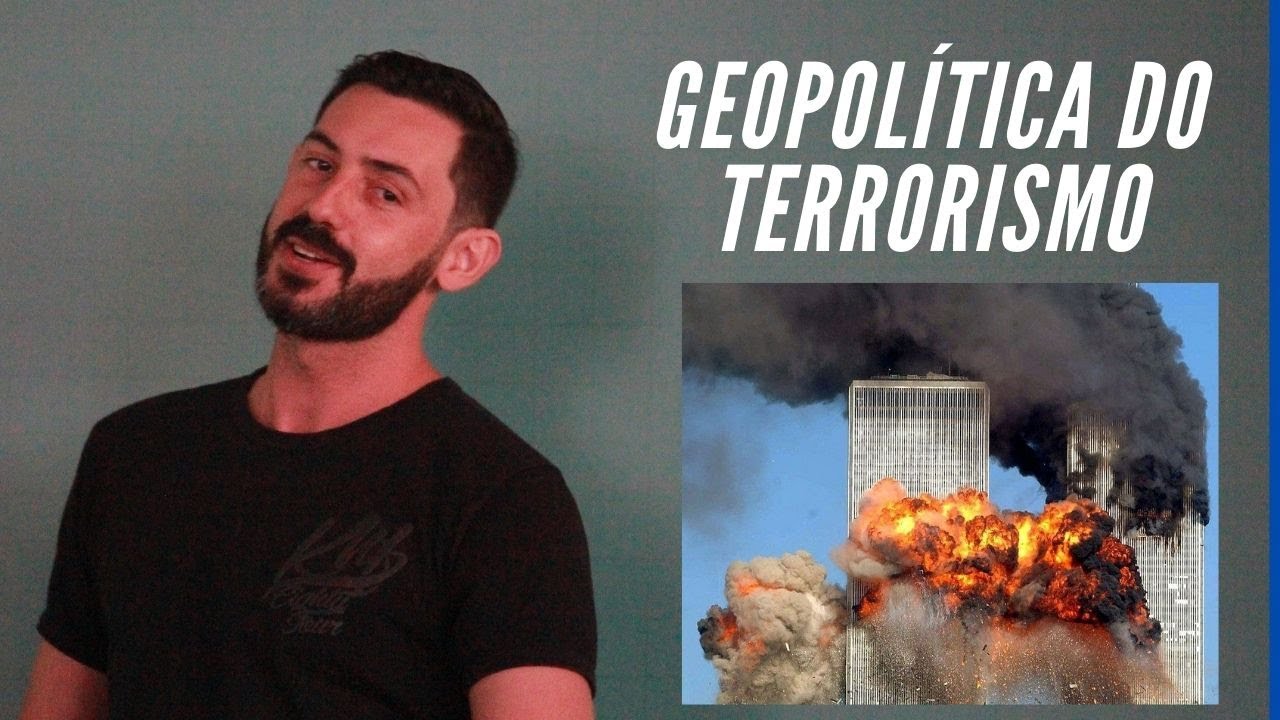 Geopol&iacute;tica do Terrorismo - #Geografia #atualidades