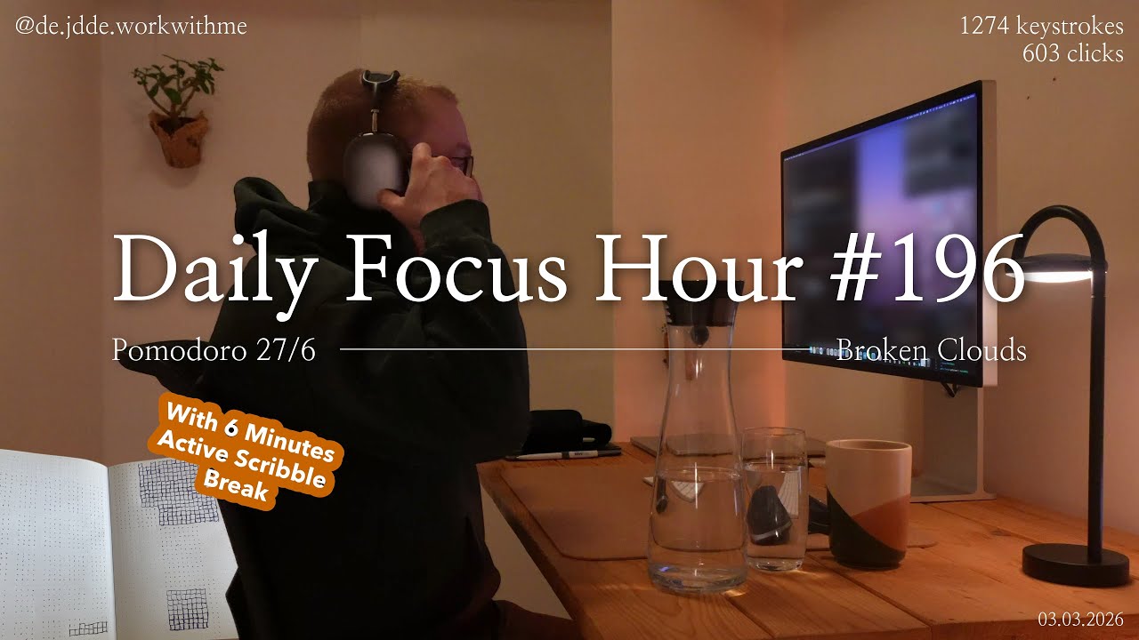 Daily Focus Hour | 2026-03-03T05:48:07 | Work With Me |Pomodoro 27/6| Partly Cloudy⛅ +Typing&Timer