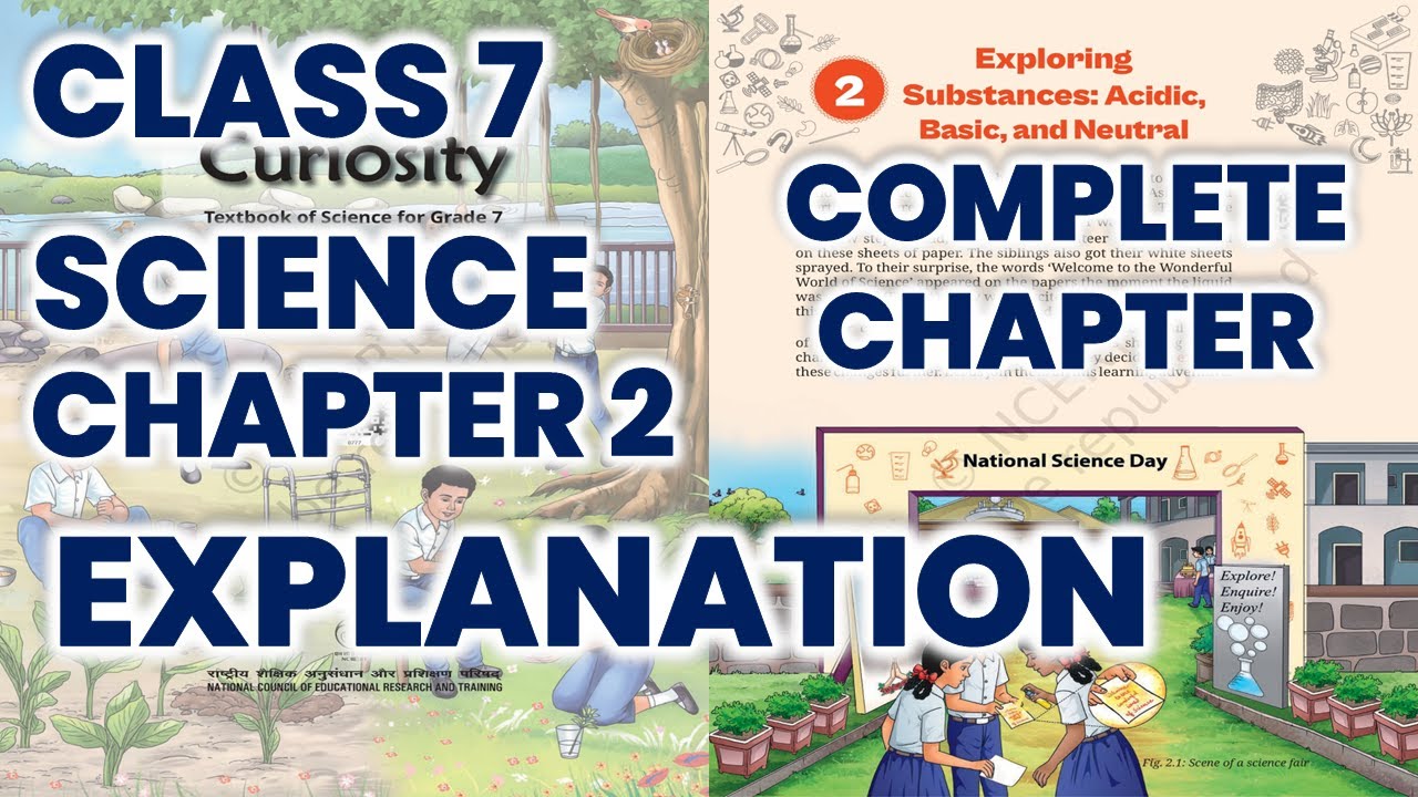Class 7 Science Chapter 2 | Exploring Substances : Acidic, Basic, and Neutral | CBSE NCERT New