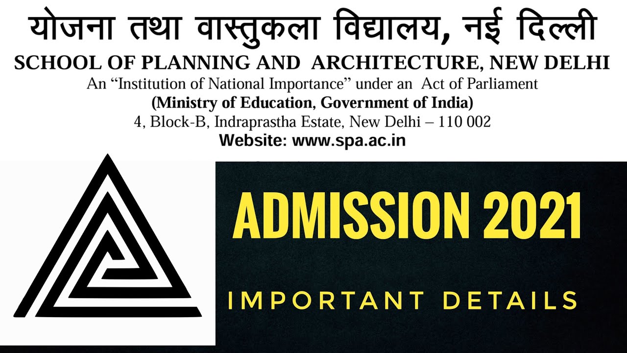 School of Planning and Architecture Delhi Admission 2021