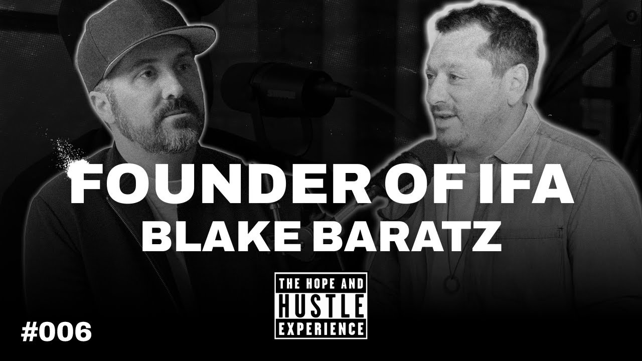 IFA: Hope and Hustle Experience - Episode # 006