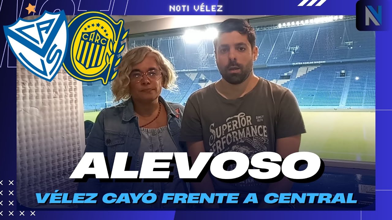 #VÉLEZ PERDIÓ FRENTE A #CENTRAL EN UNA NOCHE LLENA DE POLÉMICAS