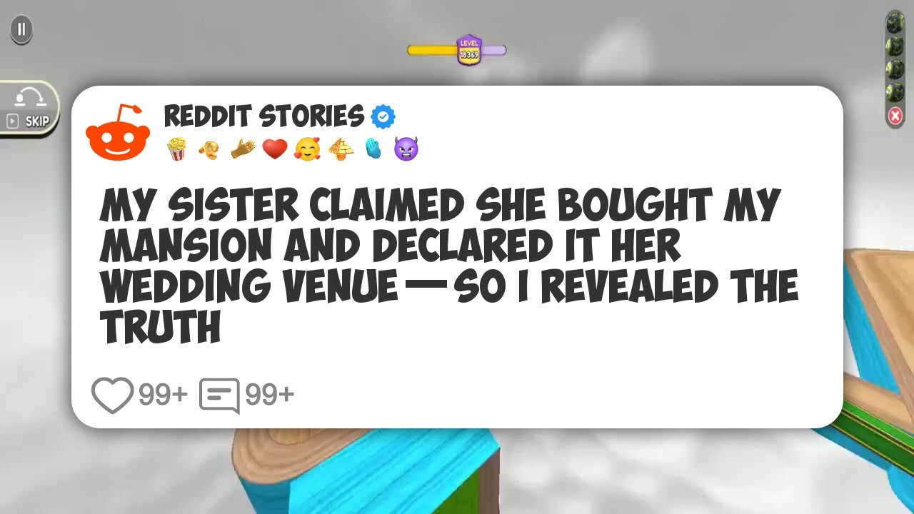 My Sister Claimed She Bought My Mansion and Declared It Her Wedding Venue—So I Revealed #reddit 