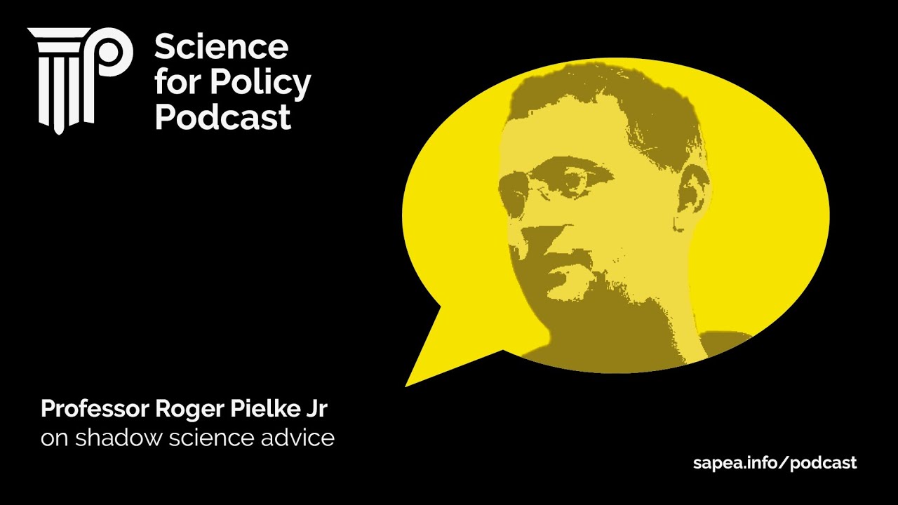 Roger Pielke Jr on shadow science advice