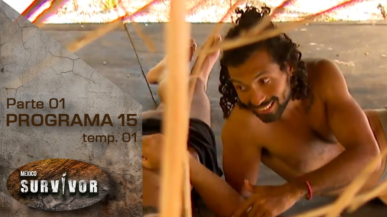 PROGRAMA 15 - 1/5: Tienes que dar el TODO | TEMP. 01 (2020) | SURVIVOR MÉXICO