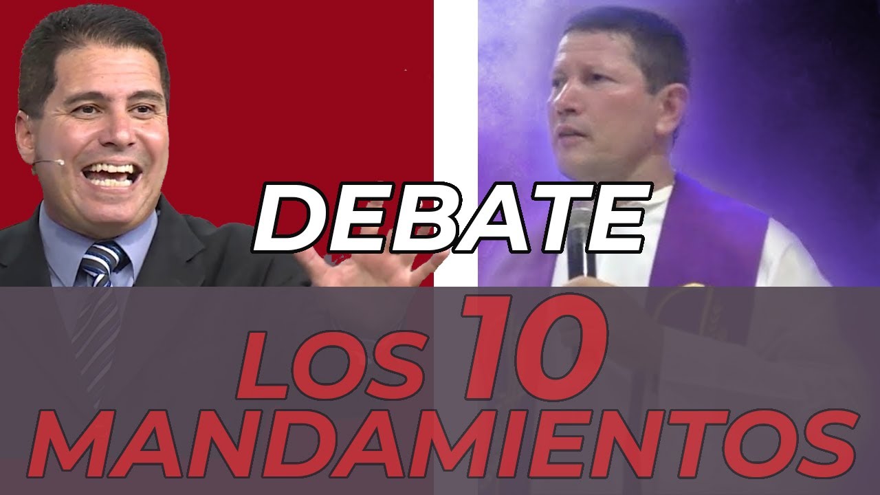 DEBATE | Luis Toro (Sacerdote) Vs Oliver Coronado (Pastor) | Los 10 Mandamientos y el sábado
