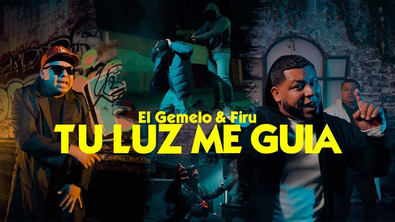 Tu Luz Me Guia - El Gemelo & Firu (VIDEO OFICIAL)
