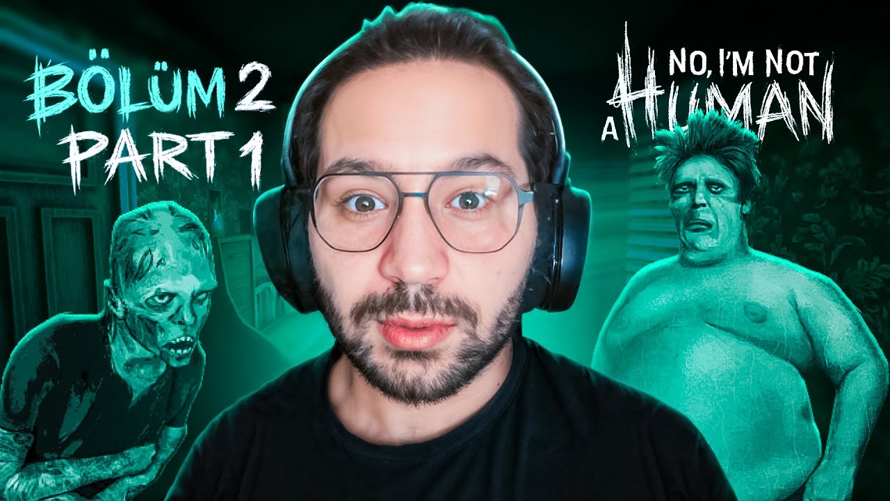 No, I’m Not a Human | Fema Ziyaretçilerin Arkasında mı? Her Şey Plan mı?  Bölüm 2 Part 1