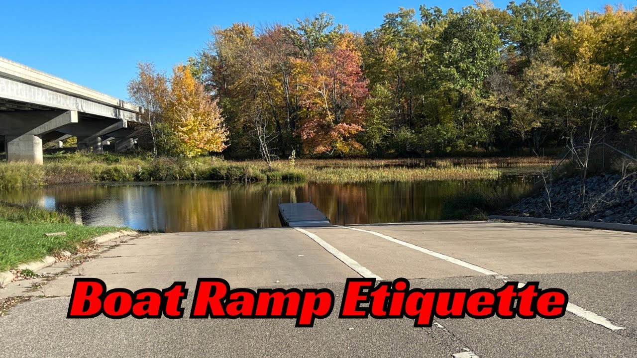 Boat Ramp Etiquette! Don&rsquo;t Be That Guy!