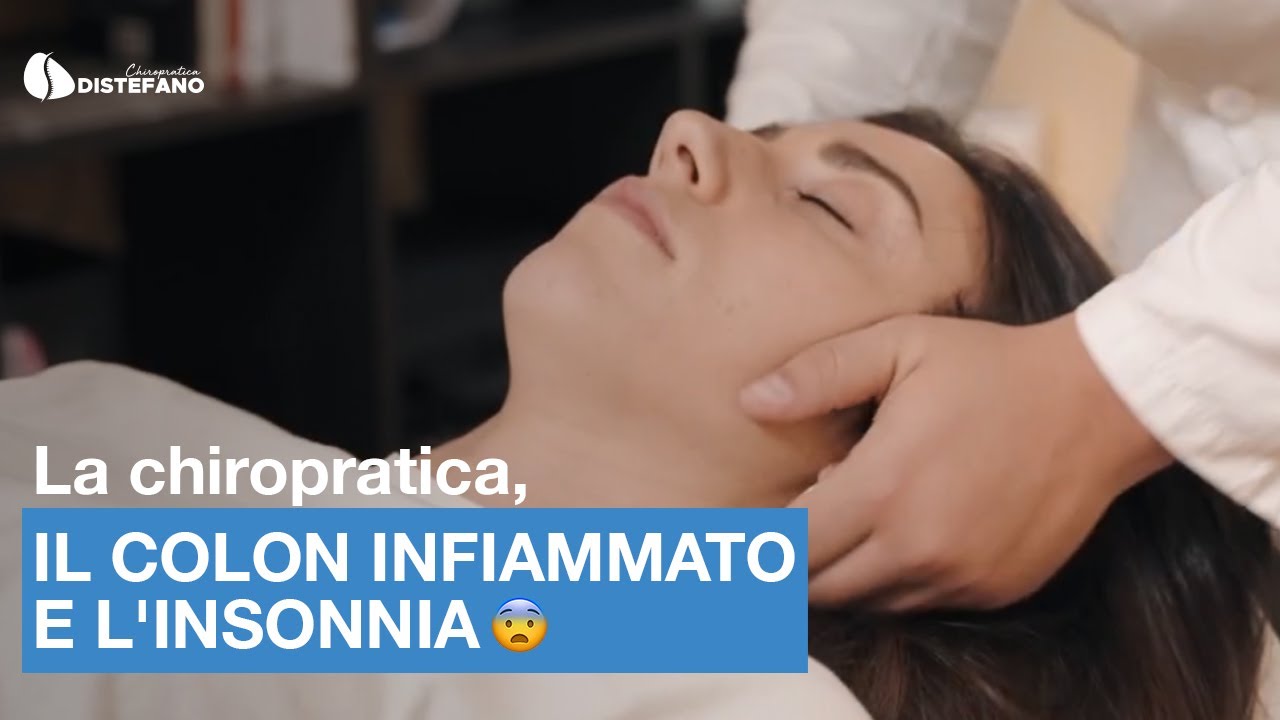 La Chiropratica, il colon infiammato e l'insonnia 😨