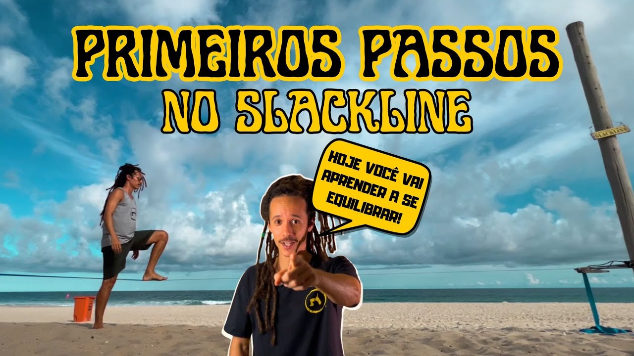 PRIMEIROS PASSOS no SLACKLINE - Como Subir | Como se Equilibrar | Como Andar