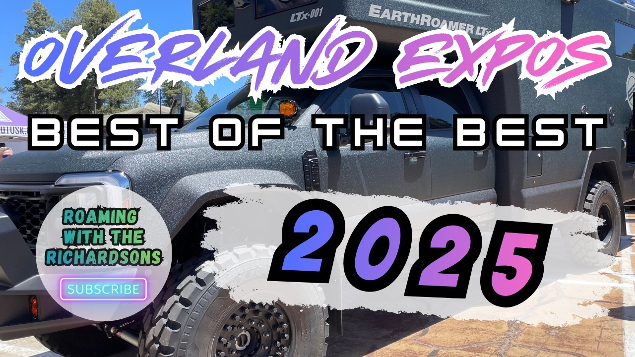 Best of 2025: Overlanding Expos & Adventure Van Expos
