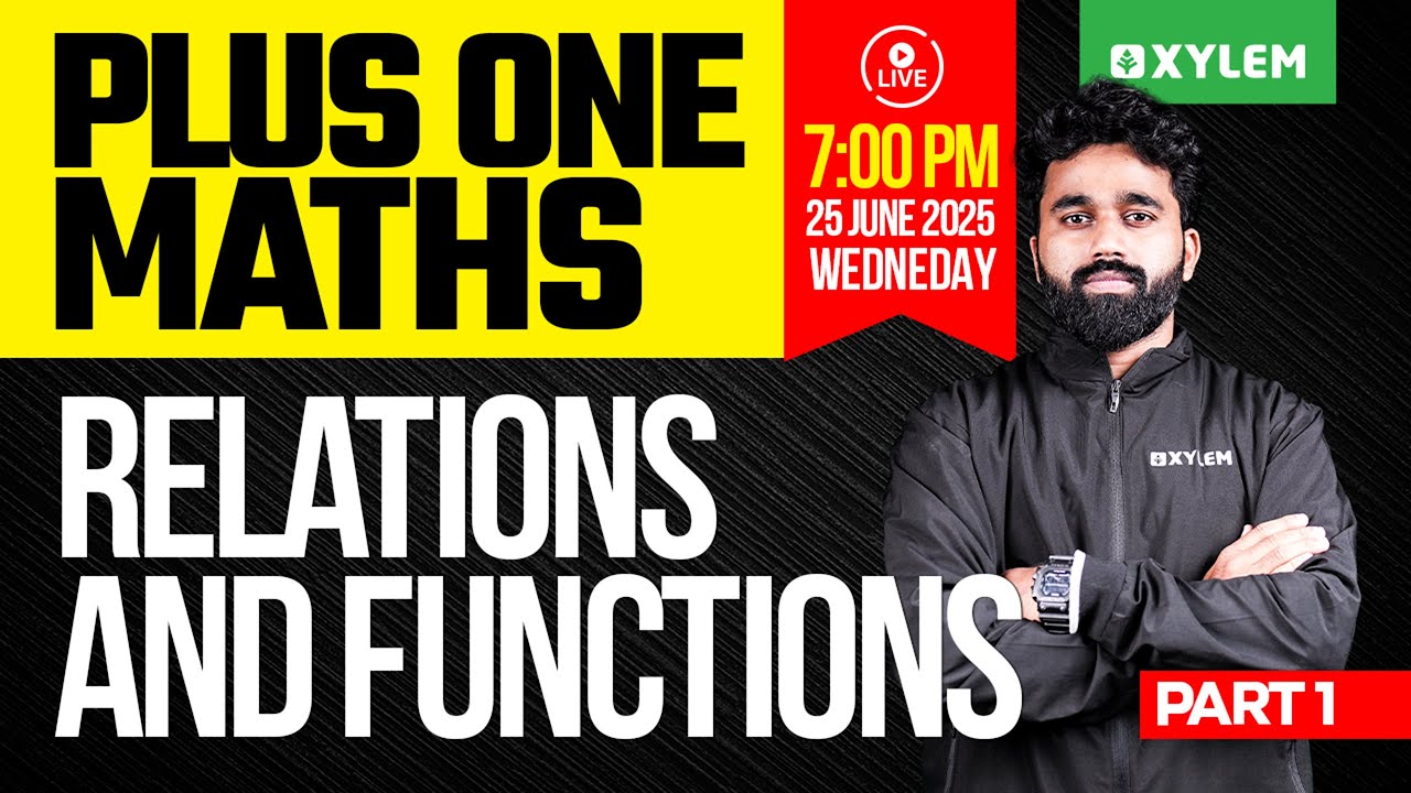 Plus One Maths | Relations And Functions - Part 1 | Xylem Plus One