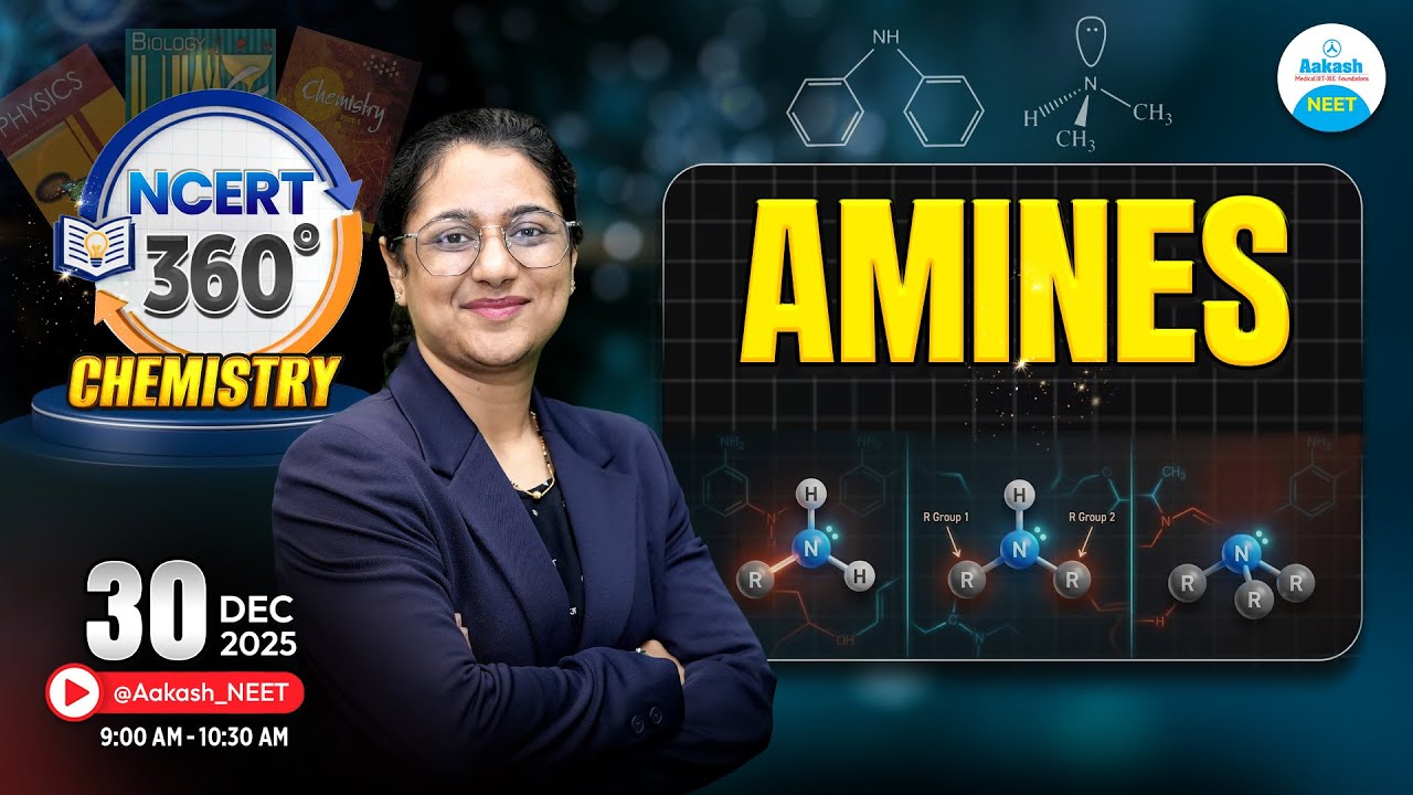 Amines | Chemistry | NCERT 360&deg; | NEET 2026 | LIVE @Aakash_NEET​