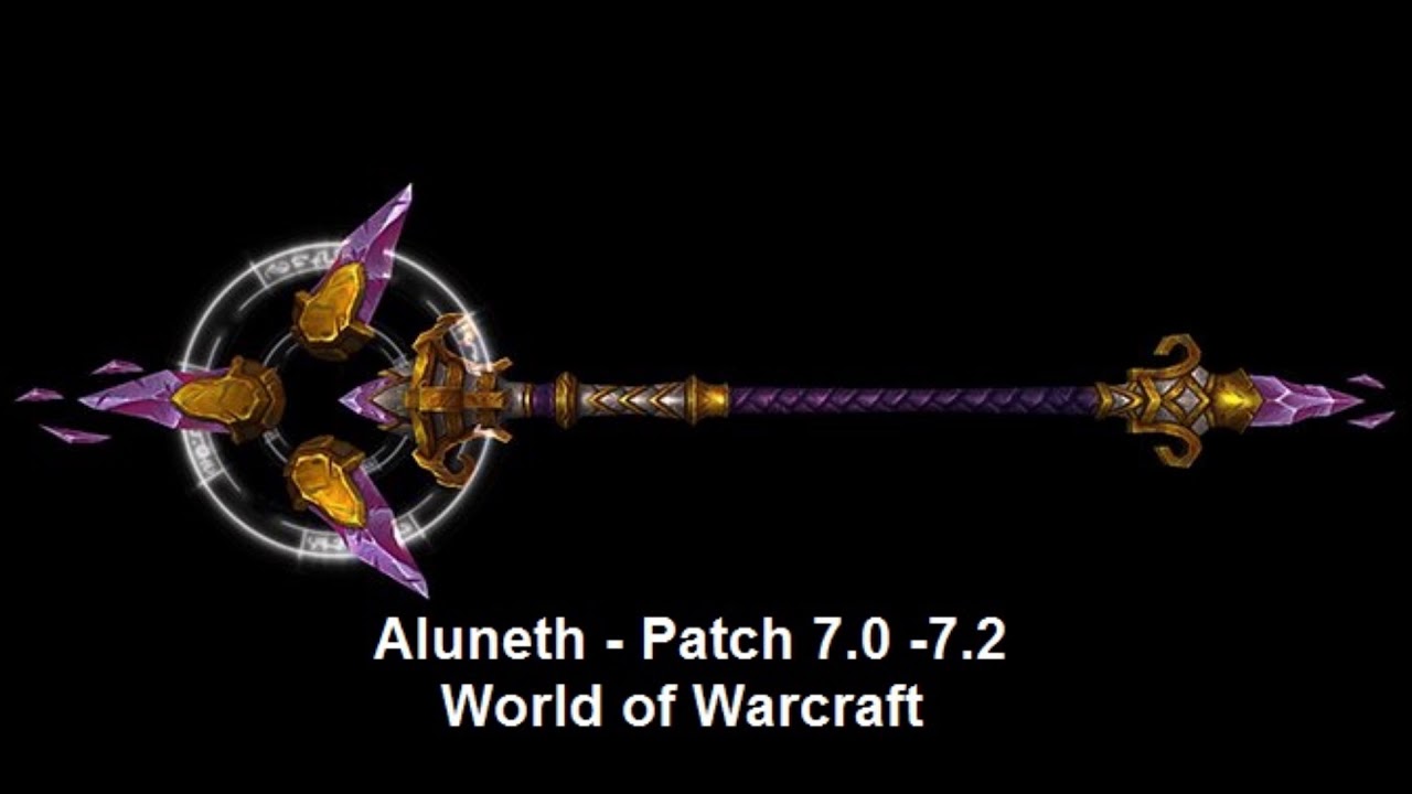 Voix d'Aluneth Grand bâton de la Magna - Patch 7.0 et 7.2 - World of Warcraft