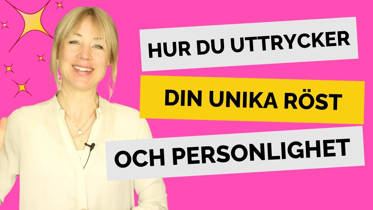 Hitta & Nå ut med din Unika Ton & Röst - 4 sätt