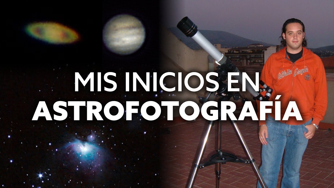 Mis INICIOS en ASTROFOTOGRAFÍA 😱