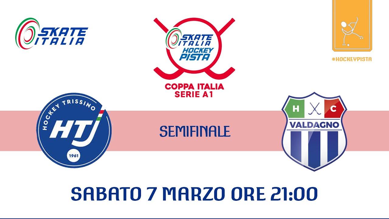 Coppa Italia Serie A1 - Semifinale - Hockey Trissino x Why Sport Valdagno