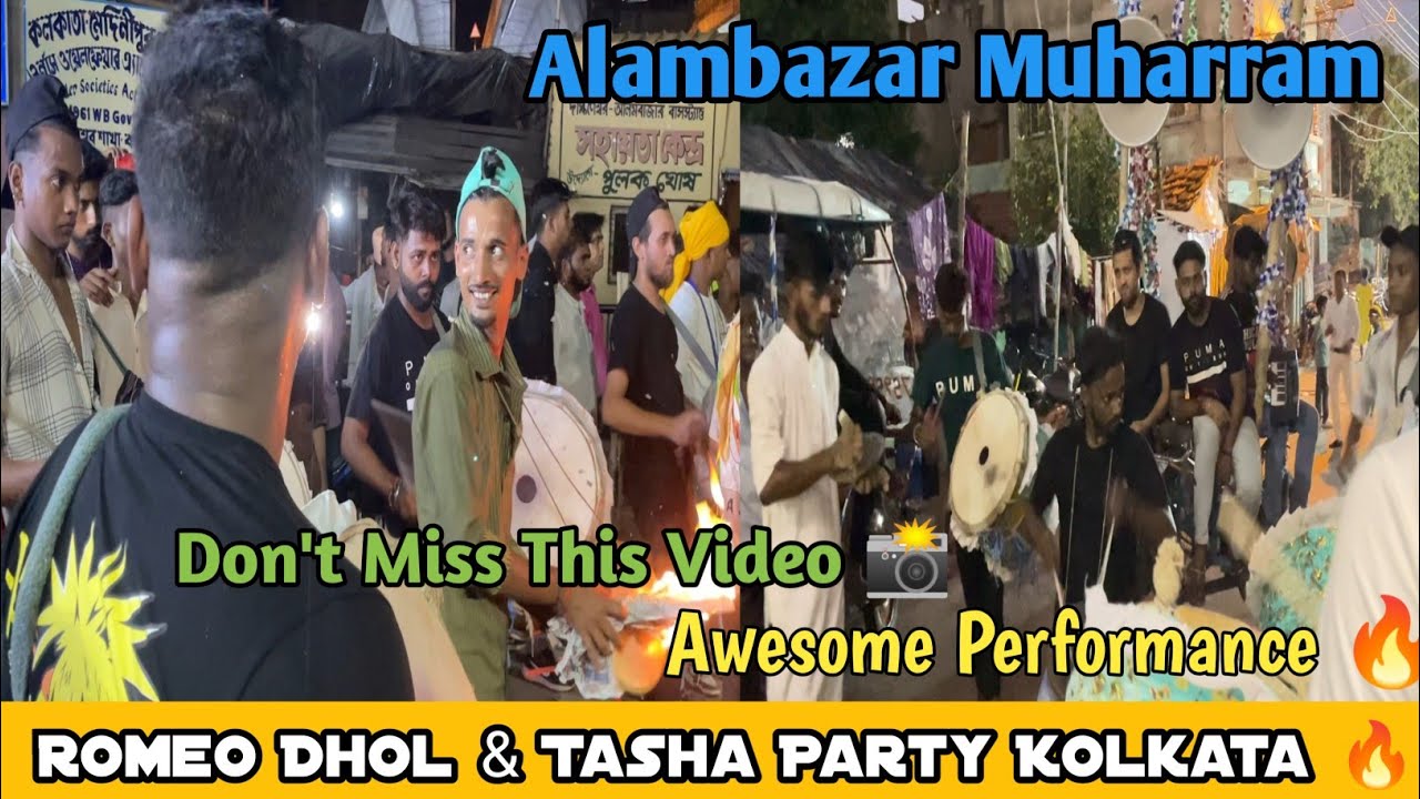 Romeo Dhol Tasha Party Kolkata | Alambazar Muharram | Akhada No 4