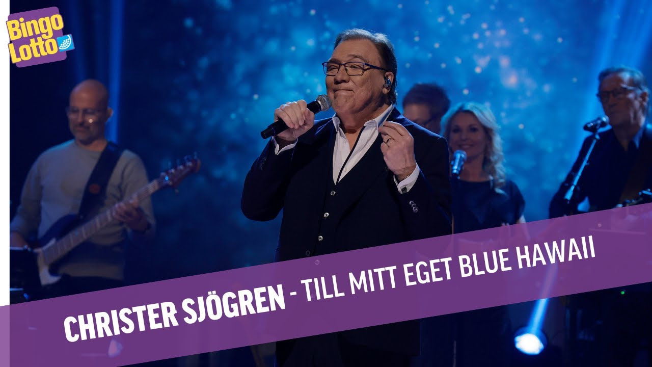 Christer Sjögren - Till mitt eget blue Hawaii - Live i BingoLotto