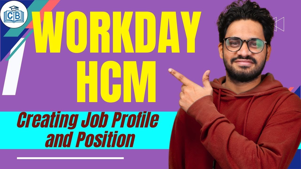 Creating Job Profile and Position in Workday HCM | Workday HCM Classes | Workday HCM | CyberBrainer