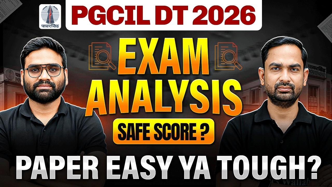PGCIL DT 2026 Exam Analysis | Difficulty Level | Safe Score & Cut Off