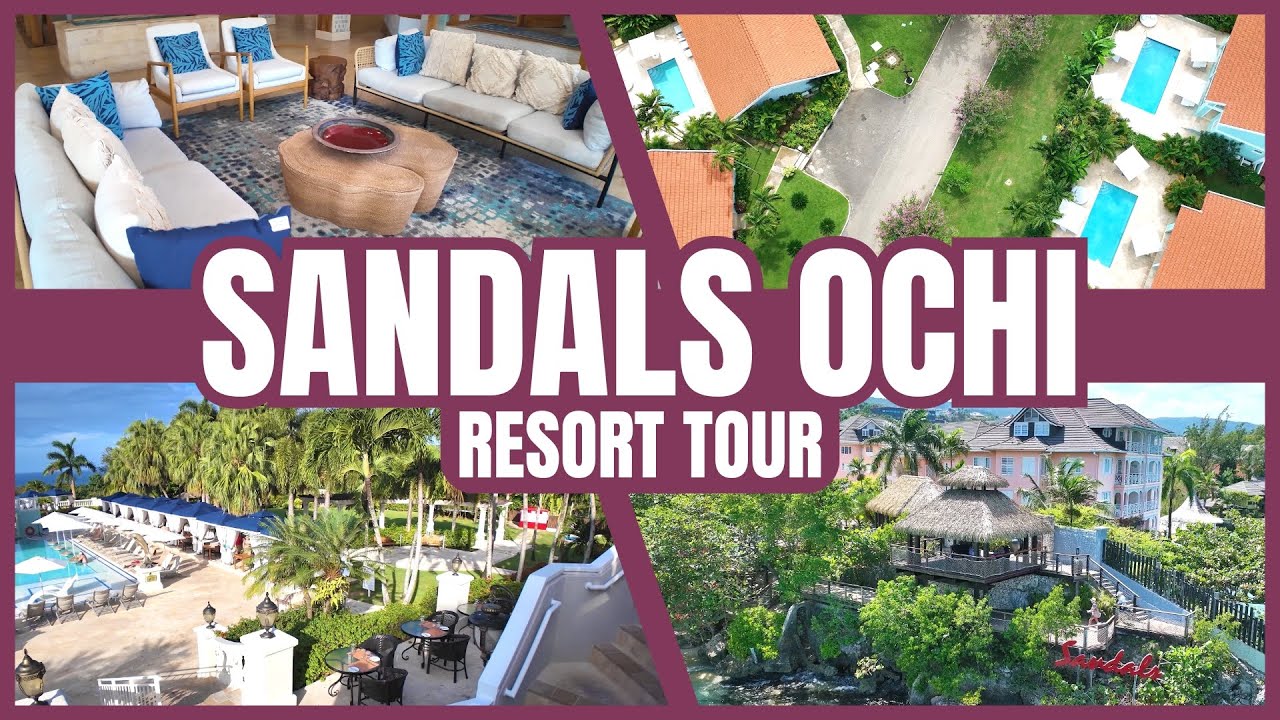 4K Resort Tour: 𝗦𝗮𝗻𝗱𝗮𝗹𝘀 𝗢𝗰𝗵𝗶 | Ocho Rios, Jamaica