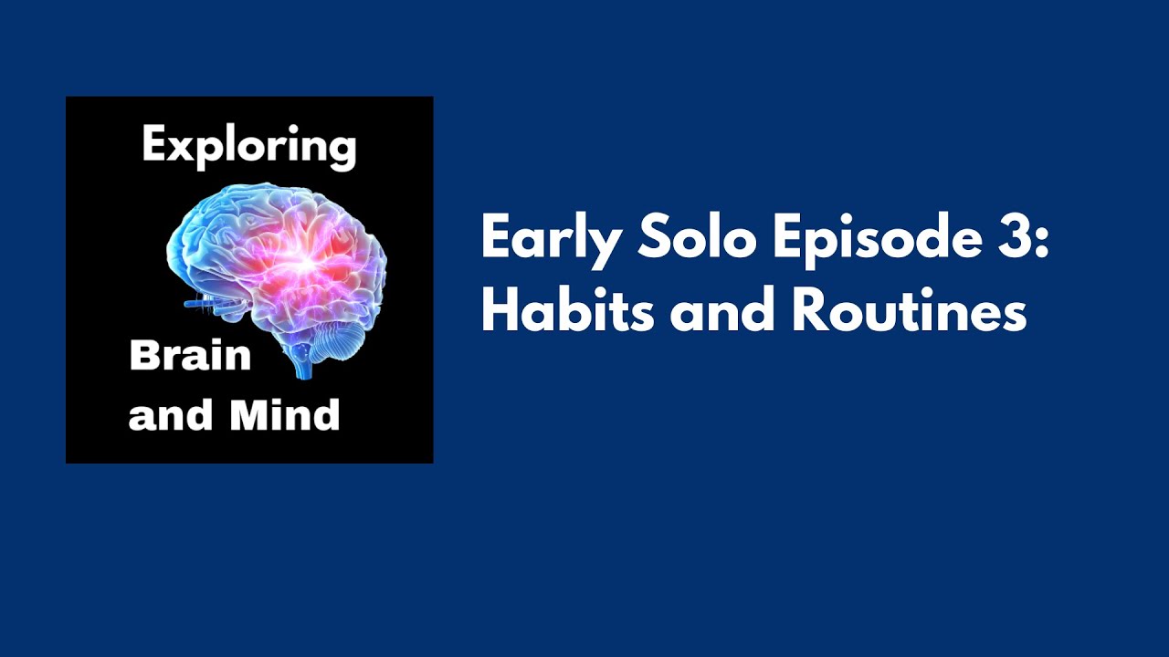 Habits and Routines