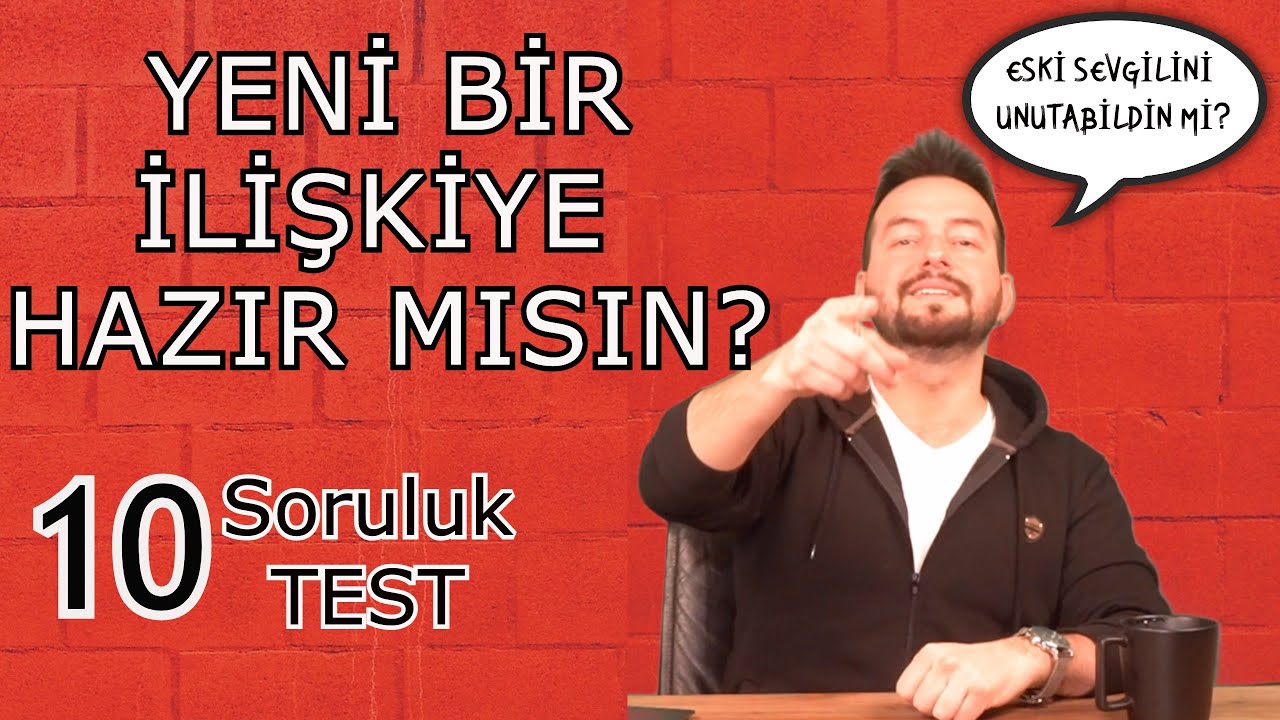 YENİ BİR İLİŞKİYE NE KADAR HAZIRSIN? CEVAPLARINLA SONUCU KENDİN ANLA!