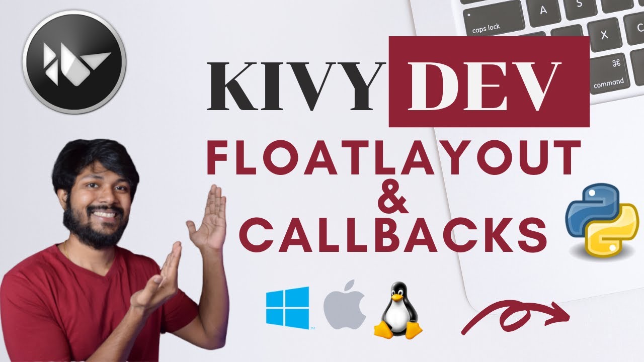 Kivy App Development - FloatLayouts & Button Bind Explained