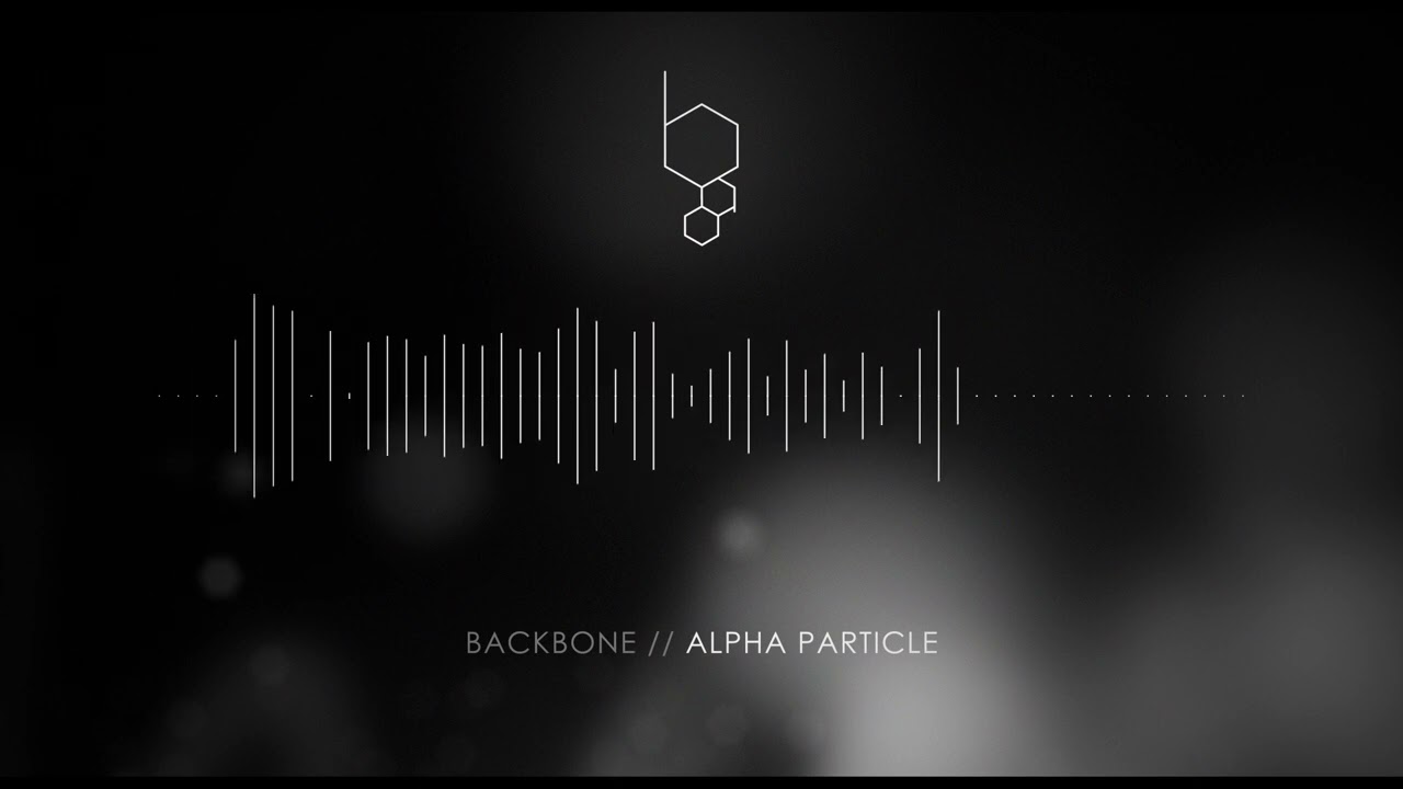 backbone - Alpha Particle (Official Stream)