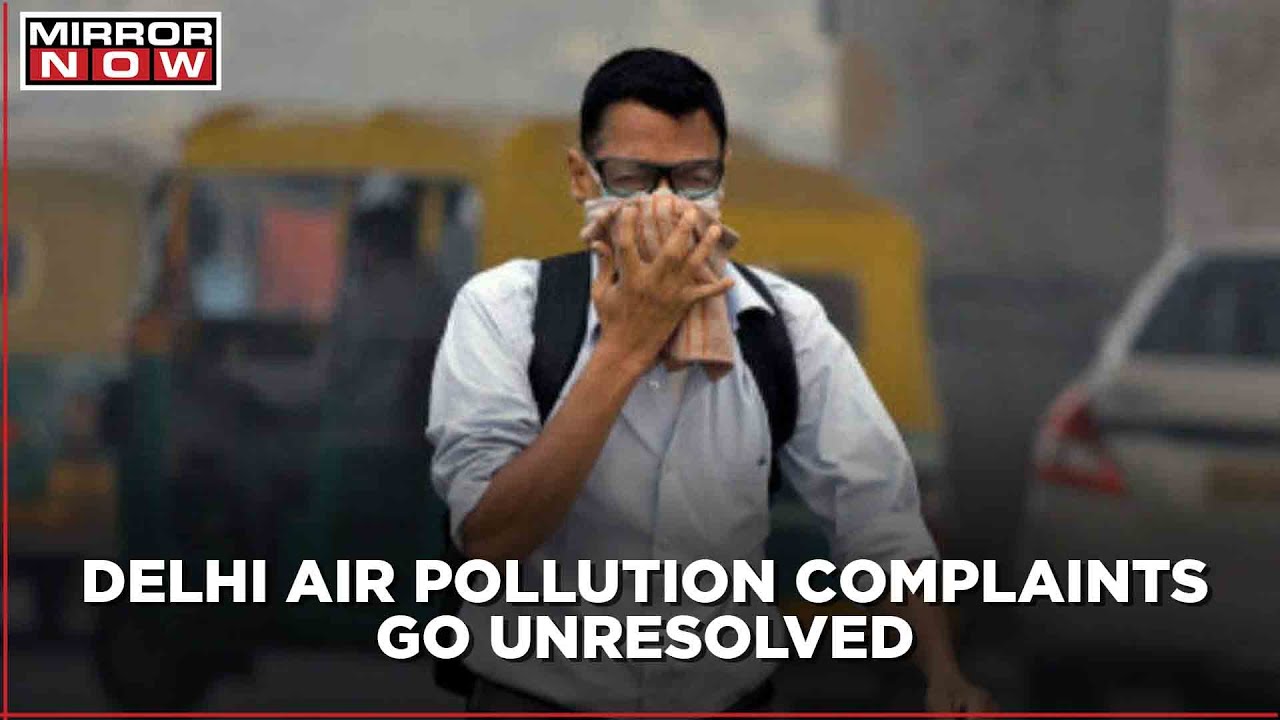 91% of air pollution complaints in Delhi go unresolved I Delhi Air Crisis