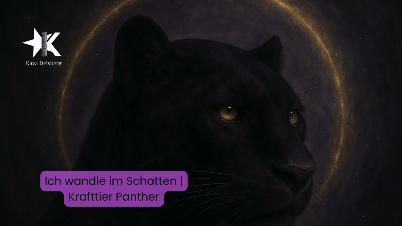 Ich wandle im Schatten | Krafttier Panther | Song f&uuml;r Transformation, Mut & F&uuml;hrung | Kaya Deisberg