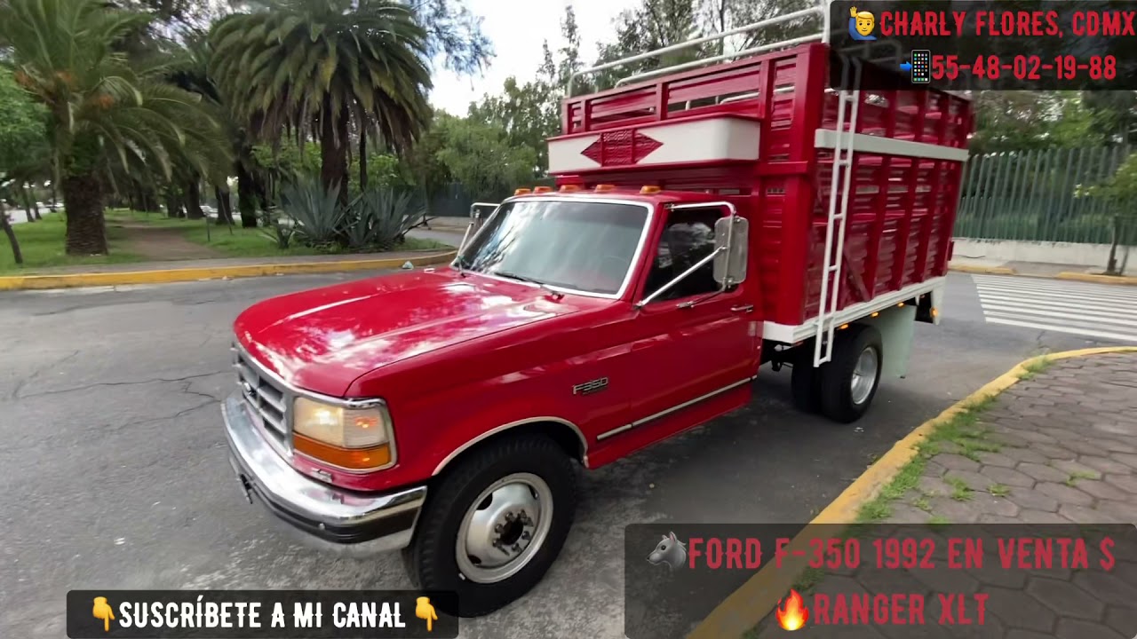 💲SE VENDE FORD F-350 1992 RANGER XLT🔥CHARLY FLORES🙋‍♂️ CDMX🇲🇽